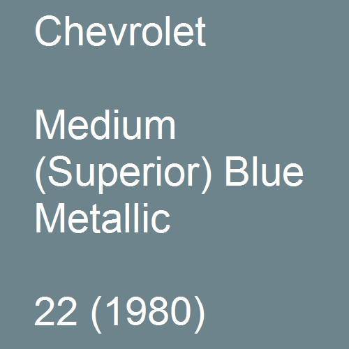 Chevrolet, Medium (Superior) Blue Metallic, 22 (1980).